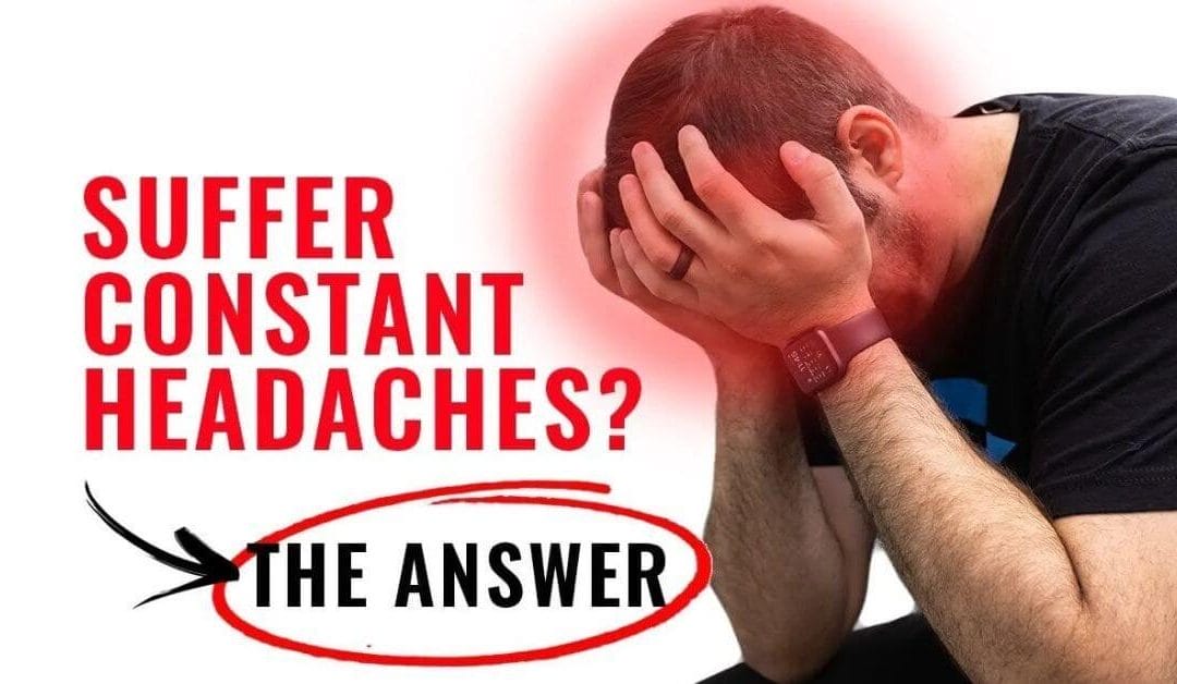 Are You Suffering From Constant Headaches or Migraines?