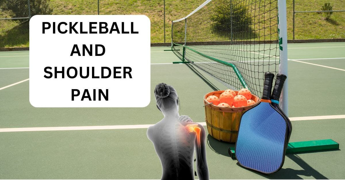 Pickleball and Shoulder Pain Everything You Need To Know